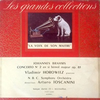 La Voix De Son Maître : Horowitz - Brahms Concerto No. 2